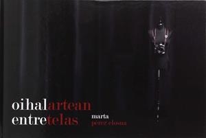 ENTRE TELAS | 9788477525905 | PEREZ ELOSUA, MARTA