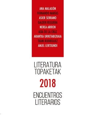 LITERATURA TOPAKETAK / ENCUENTROS LITERARIOS 2018 | 9788477526407 | VARIOS AUTORES