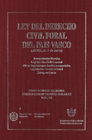 LEY DEL DERECHO CIVIL FORAL DEL PAÍS VASCO (3/1992, DE 1 DE JULIO) : ANTECEDENTES | 9788477521822 | AIZPURUA ONDARO, GONTZAL