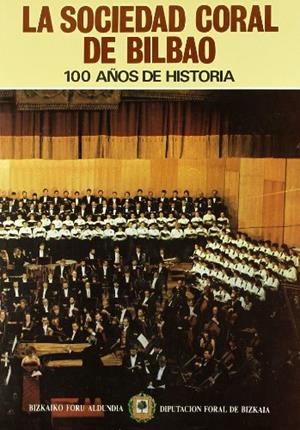 SOCIEDAD CORAL DE BILBAO | 9788477520139 | ALDAMA, MARÍA