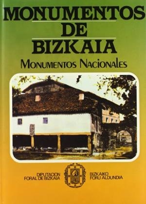 MONUMENTOS NACIONALES DE EUSKADI. VIZCAYA | 9788485455324 | BARRIO LOZA, JOSÉ ÁNGEL