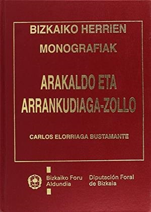 ARAKALDO, ARRANKUDIAGA, ZOILO | 9788477521778 | ELORRIAGA BUSTAMANTE, CARLOS