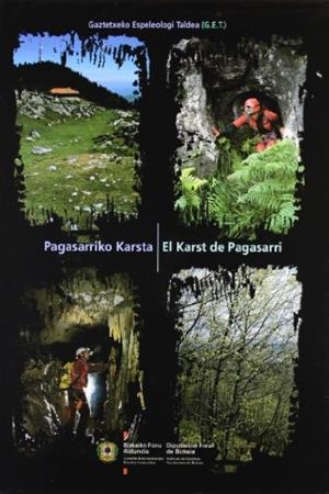 PAGASARRIKO KARSTA = EL KARST DE PAGASARRI | 9788477523192 | GAZTETXEKO ESPELEOLOGI TALDEA (GET)