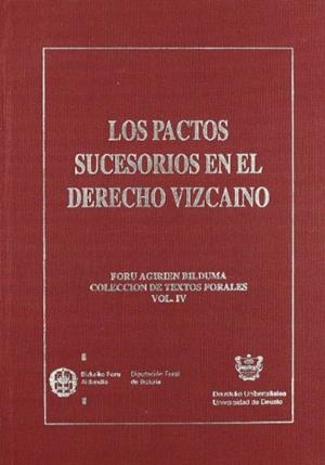 PACTOS SUCESORIOS EN EL DERECHO VIZCAÍNO, LOS | 9788477521808 | MONASTERIO ASPIRI, ITZIAR