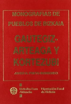 GAUTEGIZ, ARTEAGA, KORTEZUBI | 9788477522232 | PRIETO IBARRONDO, JAVIER N.