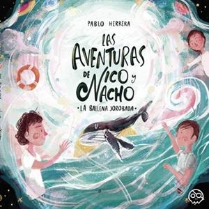 AVENTURAS DE NICO Y NACHO, LAS | 9788419076090 | HERRERA REJAS, PABLO