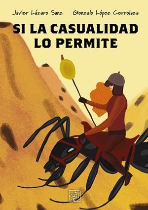 SI LA CASUALIDAD LO PERMITE | 9788418377822 | LOPEZ CERROLAZA, GONZALO / LAZARO, JAVIER