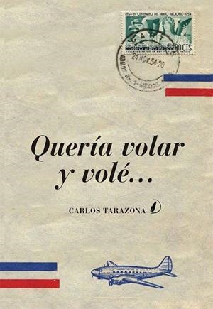 QUERIA VOLAR Y VOLE | 9788419440075 | TARAZONA CODINA, CARLOS F.