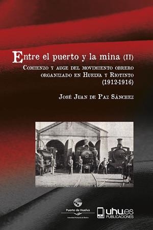 ENTRE EL PUERTO Y LA MINA (II) | 9788417066529 | DE PAZ SÁNCHEZ, JOSÉ JUAN