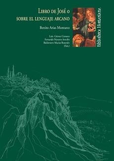 LIBRO DE JOSÉ O SOBRE EL LENGUAJE ARCANO | 9788496373914 | GÓMEZ CANSECO, LUIS / MACÍAS ROSENDO, BALDOMERO / NAVARRO ANTOLÍN, FERNANDO