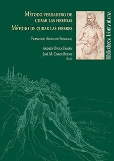 MÉTODO VERDADERO DE CURAR LAS HERIDAS | 9788492679409 | ARCEO DE FREGENAL, FRANCISCO