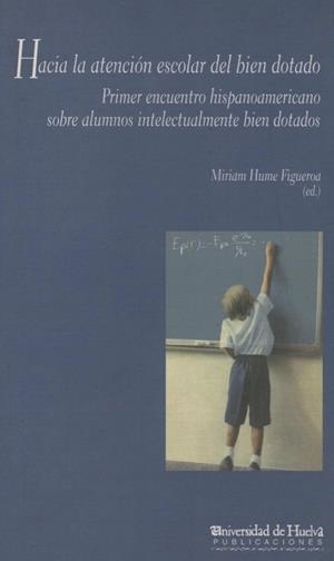 HACIA LA ATENCIÓN ESCOLAR DEL BIEN DOTADO | 9788495089069 | HUME FIGUEROA, MIRIAM