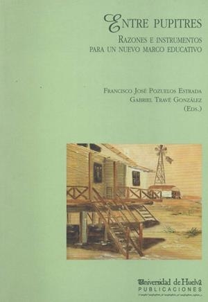 ENTRE PUPITRES | 9788495699190 | POZUELOS ESTRADA, FRANCISCO JOSÉ / TRAVÉ GONZÁLEZ, GABRIEL