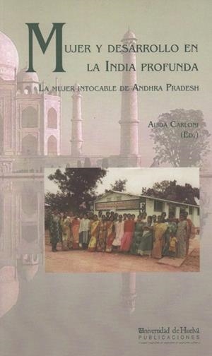MUJER Y DESARROLLO EN LA INDIA PROFUNDA | 9788496373631 | CARLONI FRANCA, ALIDA