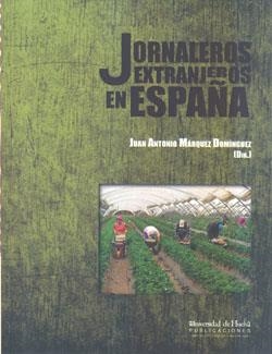 JORNALEROS EXTRANJEROS EN ESPAÑA | 9788416061334