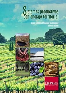 SISTEMAS PRODUCTIVOS CON ANCLAJE TERRITORIAL | 9788417288976