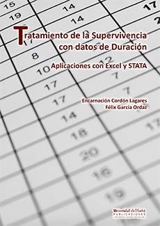 TRATAMIENTO DE LA SUPERVIVENCIA CON DATOS DE DURACIÓN | 9788416061280 | CORDÓN LAGARES, ENCARNACIÓN / GARCÍA ORDAZ, FÉLIX