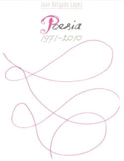 POESÍA 1971-2010 | 9788415147237 | DELGADO LÓPEZ, JUAN