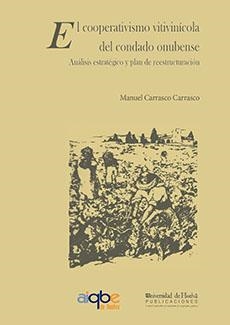 COOPERATIVISMO VITIVINÍCOLA DEL CONDADO ONUBENSE, EL | 9788488751171 | CARRASCO CARRASCO, MANUEL