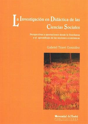 INVESTIGACIÓN EN DIDÁCTICA DE LAS CIENCIAS SOCIALES, LA | 9788495089052 | TRAVÉ GONZÁLEZ, GABRIEL