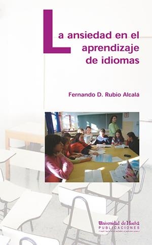 ANSIEDAD EN EL APRENDIZAJE DE IDIOMAS, LA | 9788496373259 | RUBIO ALCALÁ, FERNANDO D.