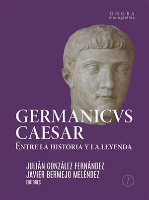 GERMANICUS CAESAR | 9788418280603 | GONZÁLEZ FERNÁNDEZ, JULIÁN / PENSABENE, PATRIZIO / RUIZ GUTIÉRREZ, ALICIA / PAVÓN TORREJÓN, PILAR / 