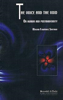 VOICE AND THE VOID, THE | 9788496373600 | FERNÁNDEZ SANTIAGO, MIRIAM