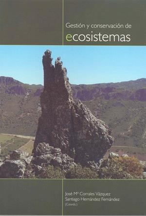 GESTIÓN Y CONSERVACIÓN DE ECOSISTEMAS | 9788477239376 | VARIOS AUTORES