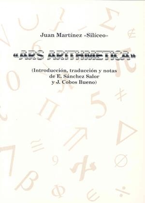 ARS ARITHMÉTICA | 9788477232599 | MARTÍNEZ "SILÍCEO", JUAN