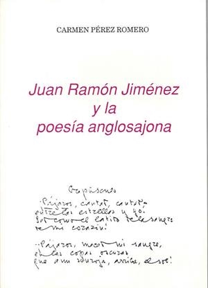 JUAN RAMÓN JIMÉNEZ Y LA POESÍA ANGLOSAJONA | 9788477231257 | PÉREZ ROMERO, CARMEN