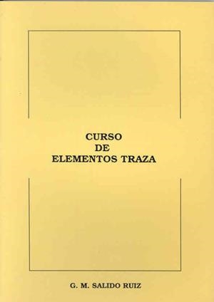 CURSO DE ELEMENTOS TRAZA | 9788477231615 | SALIDO RUIZ, GINÉS Mª