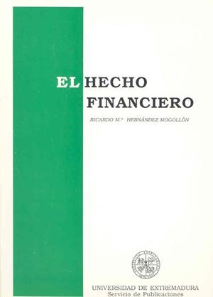 HECHO FINANCIERO, EL | 9788477230533 | HERNÁNDEZ MOGOLLÓN, RICARDO