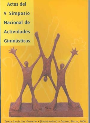 ACTAS DEL V SIMPOSIO NACIONAL DE ACTIVIDADES GIMNÁSTICAS | 9788477234432 | VARIOS AUTORES