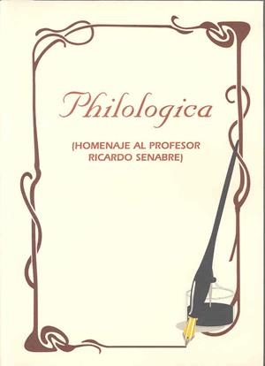 PHILOLOGICA. HOMENAJE AL PROFESOR RICARDO SENABRE | 9788477232650 | VARIOS AUTORES