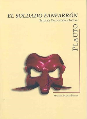 PLAUTO. EL SOLDADO FANFARRÓN | 9788477235767 | PLAUTO, TITO MACIO