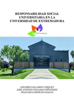 RESPONSABILIDAD SOCIAL UNIVERSITARIA EN LA UNIVERSIDAD DE EXTREMADURA | 9788491270447 | HIPÓLITO OJALVO, FRANCISCO