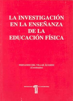 INVESTIGACIÓN EN LA ENSEÑANZA DE LA EDUCACIÓN FÍSICA, LA | 9788477232544 | VARIOS AUTORES