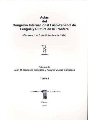 ACTAS CONGRESO INTERNACIONAL LUSO-ESPAÑOL DE LENGUA Y CULTURA EN LA FRONTERA (CÁCERES, 1 AL 3 DE DICIEMBRE DE 1994) | 9788477232377 | VARIOS AUTORES