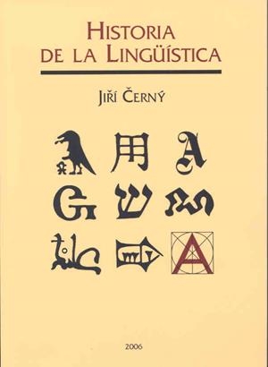 HISTORIA DE LA LINGÜÍSTICA  (3ª EDICIÓN) | 9788477233367 | CERNÝ, JIRÍ