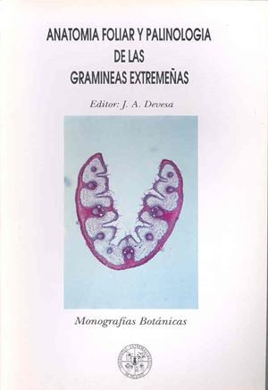 ANATOMÍA FOLIAR Y PALINOLOGÍA DE LAS GRAMÍNEAS EXTREMEÑAS | 9788477231295 | VARIOS AUTORES