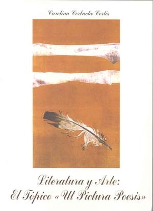 LITERATURA Y ARTE.  EL TÓPICO "UT PICTURA POESIS" | 9788477233350 | CORBACHO CORTÉS, CAROLINA