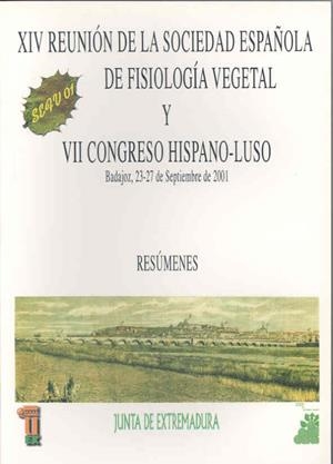 XIV REUNIÓN DE LA SOCIEDAD ESPAÑOLA DE FISIOLOGÍA VEGETAL Y VII CONGRESO HISPANO-LUSO DE FISIOLOGÍA VEGETAL | 9788477234555 | VARIOS AUTORES