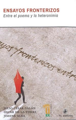 ENSAYOS FRONTERIZOS. ENTRE EL POEMA Y LA HETERONIMIA | 9788491270157 | QUESADA GALÁN, JULIO CÉSAR