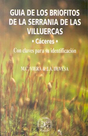 GUÍA DE LOS BRIÓFITOS DE LA SERRANÍA DE LAS VILLUERCAS | 9788477231127 | VARIOS AUTORES