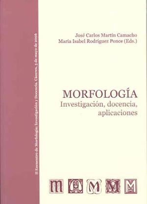 MORFOLOGÍA: INVESTIGACIÓN, DOCENCIA, APLICACIONES | 9788477237693 | VARIOS AUTORES