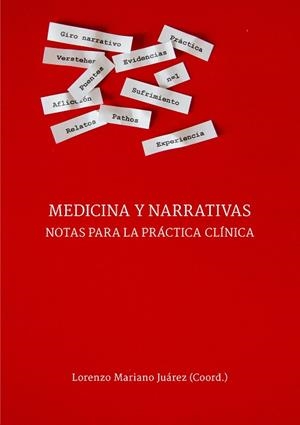 MEDICINA Y NARRATIVAS. NOTAS PARA LA PRÁCTICA CLÍNICA | 9788477239901