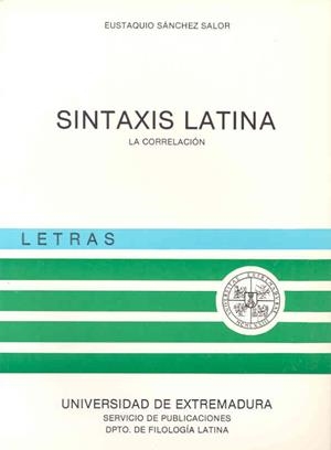 SINTAXIS LATINA. LA CORRELACIÓN | 9788460033752 | SÁNCHEZ SALOR, EUSTAQUIO