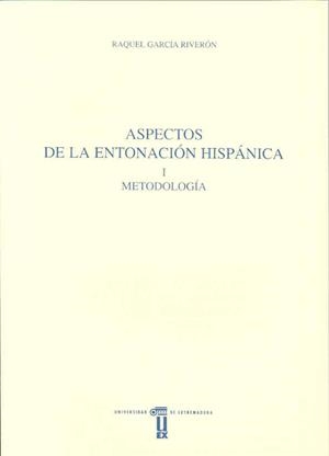 ASPECTOS DE LA ENTONACIÓN HISPÁNICA  I | 9788477232407 | GARCÍA RIVERÓN, RAQUEL