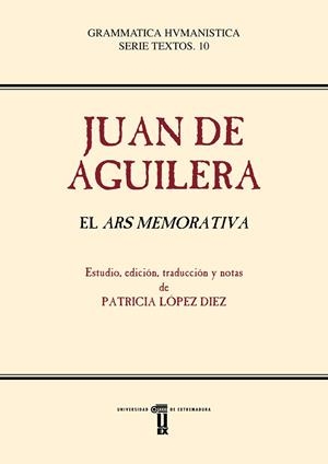 JUAN DE AGUILERA "EL ARS MEMORATIVA" | 9788491270799