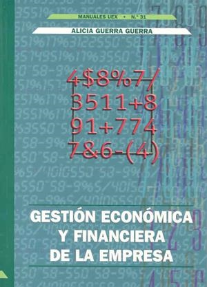 GESTIÓN ECONÓMICA Y FINANCIERA DE LA EMPRESA | 9788477234463 | GUERRA GUERRA, ALICIA
